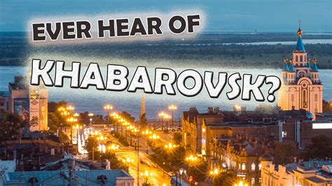 khabarovsk facts and information.